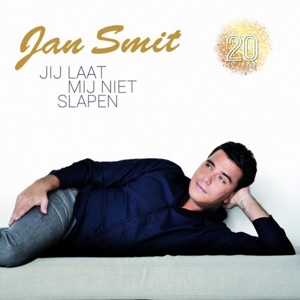 Jan Smit Jij Laat Mij Niet Slapen, 2016