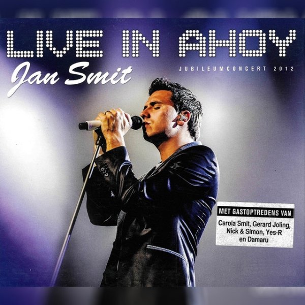 Jan Smit Live In Ahoy (Jubileumconcert 2012), 2013