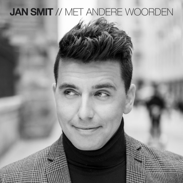 Jan Smit Met Andere Woorden, 2018