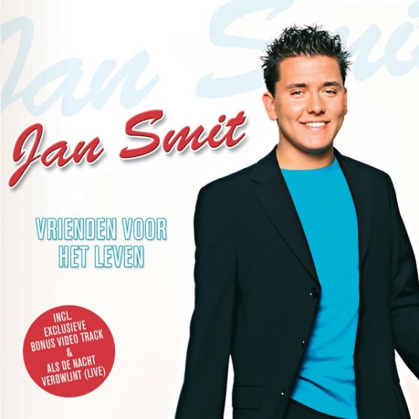 Jan Smit Vrienden Voor Het Leven, 2005