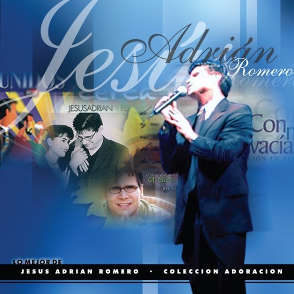 Album Jesús Adrián Romero - Colección Adoración