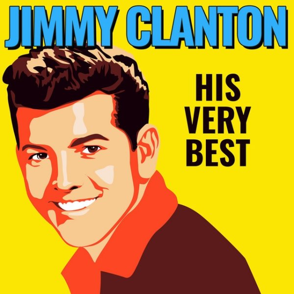 Jimmy Clanton His Very Best, 2021