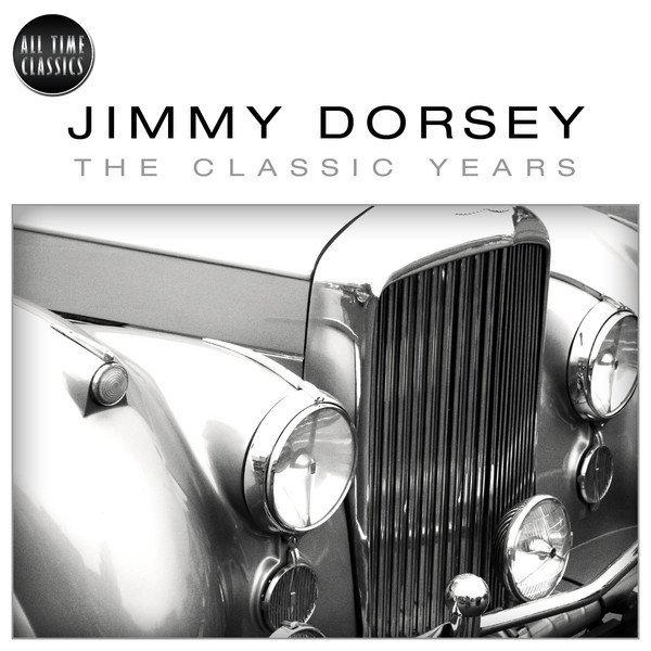 Classic Years Of Jimmy Dorsey - album