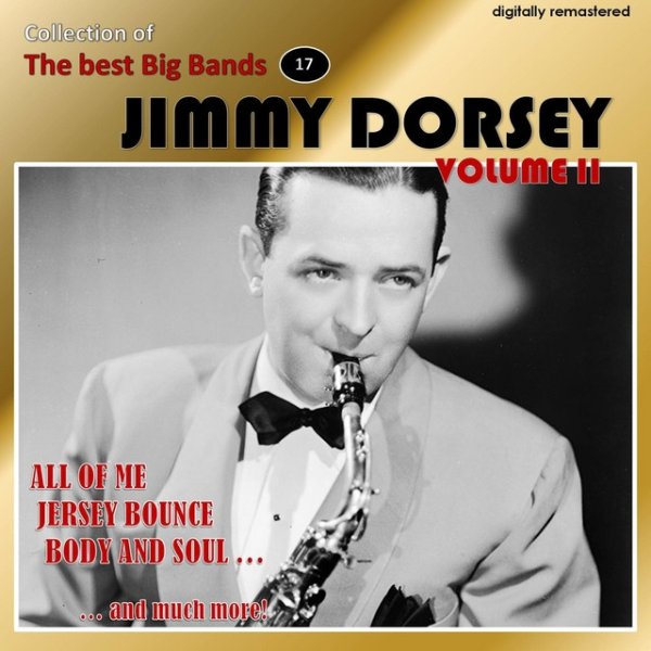 Jimmy Dorsey Collection of the Best Big Bands - Jimmy Dorsey, Vol. 2, 2018