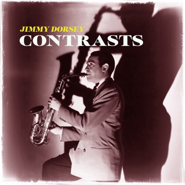 Contrasts - The Swing Band Era of Jimmy Dorsey - album