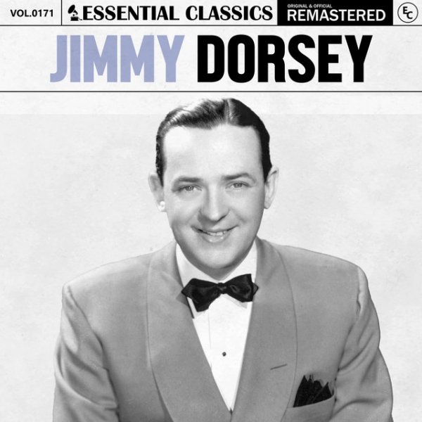 Jimmy Dorsey Essential Classics, Vol. 171: Jimmy Dorsey, 2023