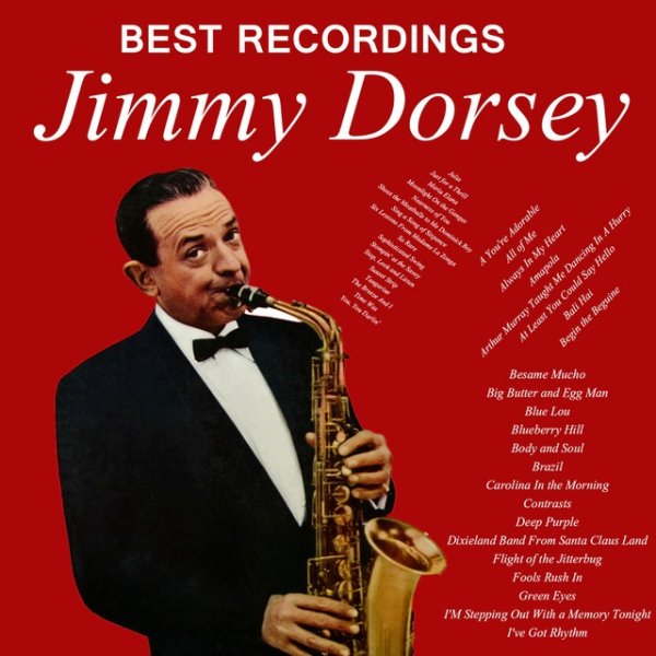 Jimmy Dorsey Jimmy Dorsey - Best Recordings, 2015