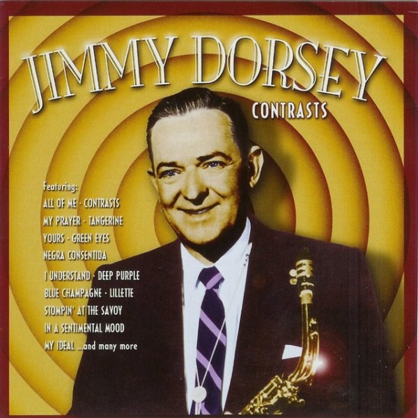 Jimmy Dorsey Jimmy Dorsey Contrasts, 2008