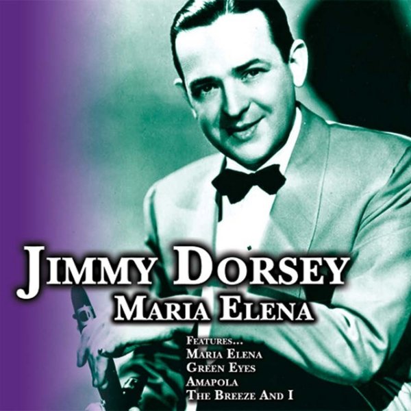 Jimmy Dorsey Maria Elena, 2009