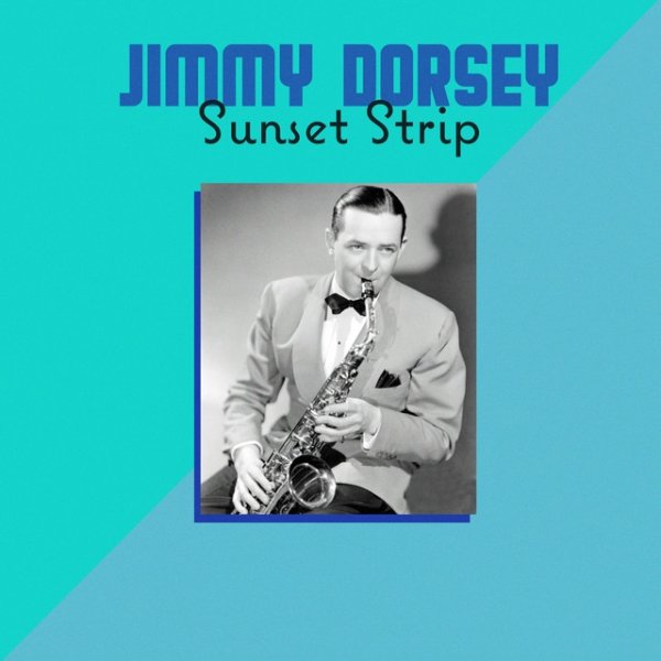 Jimmy Dorsey Sunset Strip, 1976