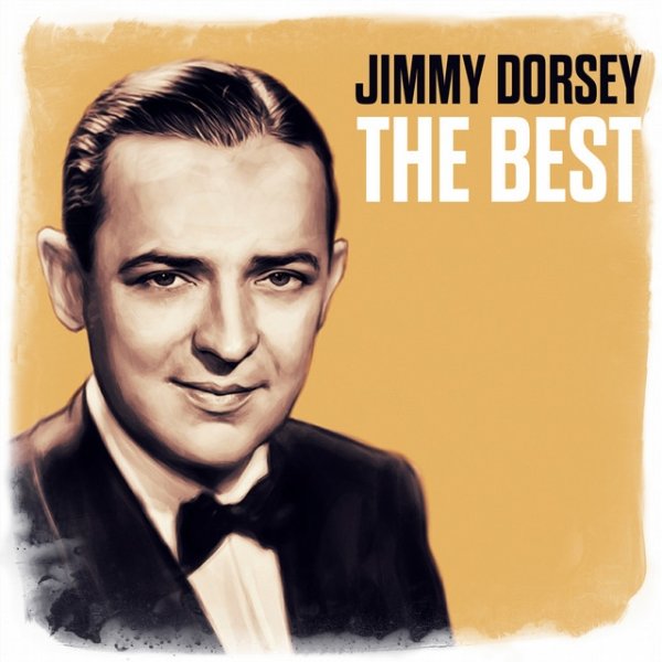 Jimmy Dorsey The Best, 2017