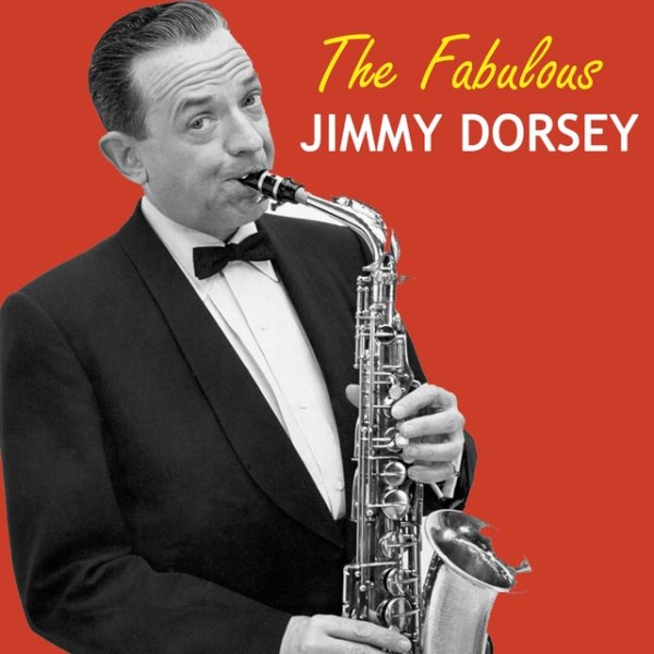 Jimmy Dorsey The Fabulous Jimmy Dorsey, 1968