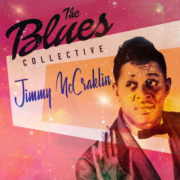 Jimmy McCracklin The Blues Collective - Jimmy McCracklin, 2023