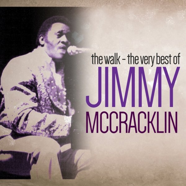 Album Jimmy McCracklin - The Walk - The Very Best of Jimmy McCracklin