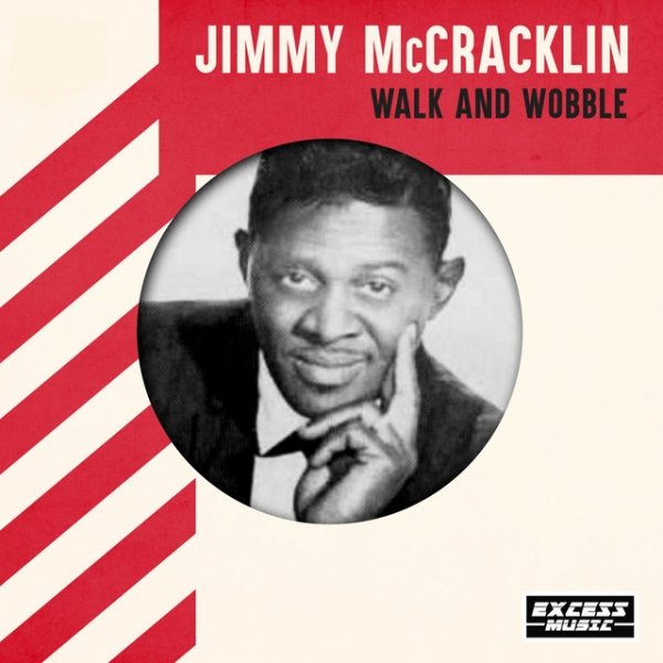 Jimmy McCracklin Walk And Wobble, 2020