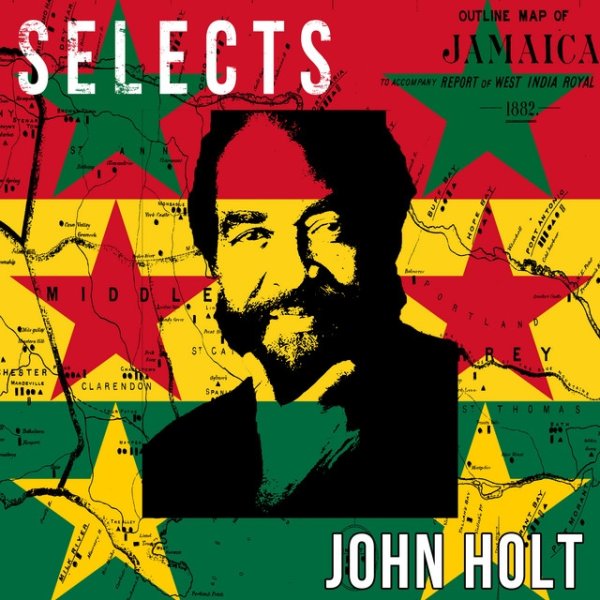 John Holt John Holt Selects Reggae, 2017