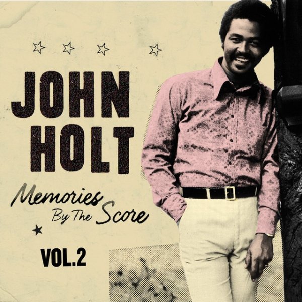 John Holt Memories By The Score Vol. 2, 2015