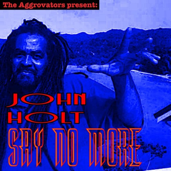 Album John Holt - Say No More