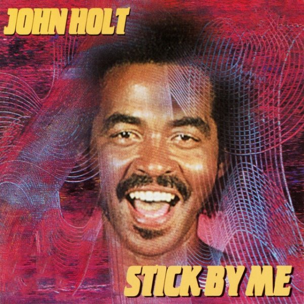 John Holt Stick by Me, 2000