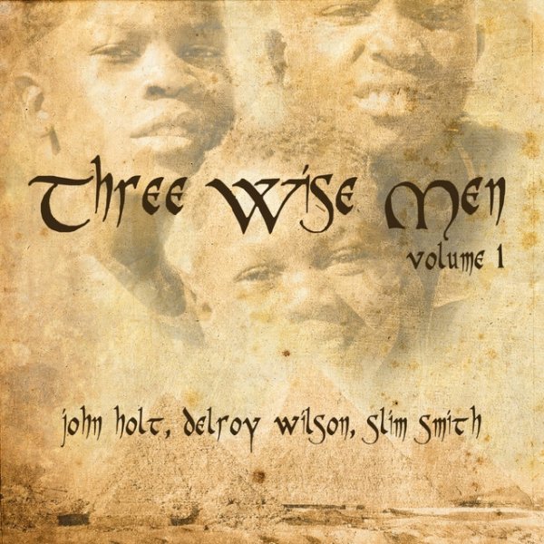 John Holt Three Wise Men, Vol. 1, 2012