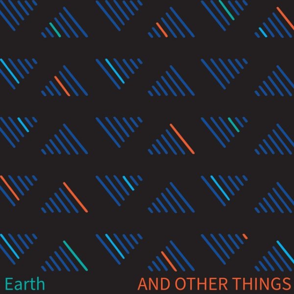 Earth AND OTHER THINGS - album