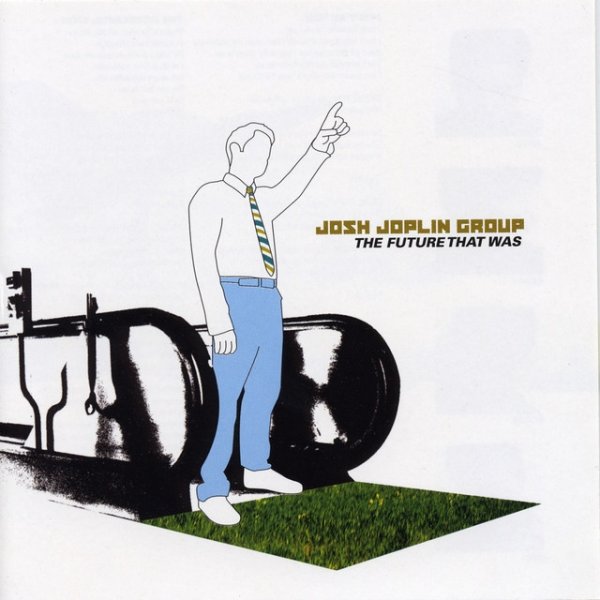 Album Josh Joplin Group - The Future That Was