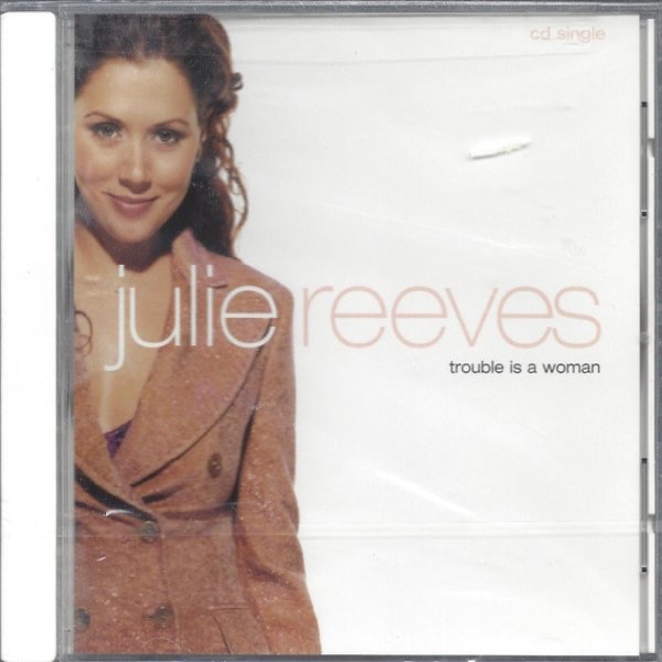 Album Julie Reeves - Trouble Is A Woman