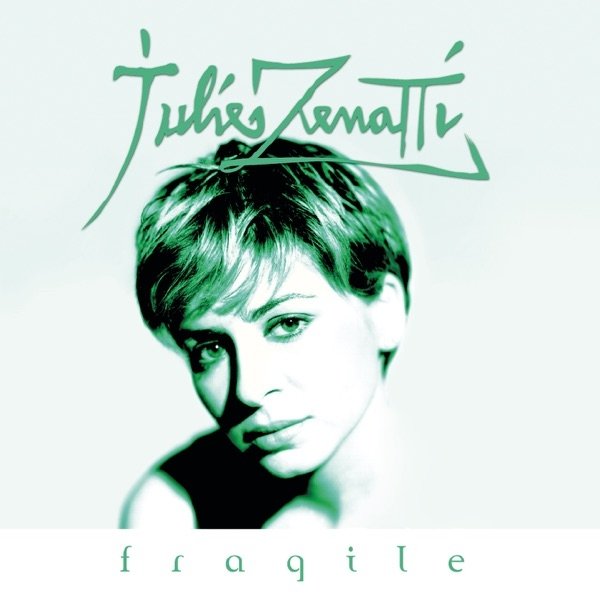 Julie Zenatti Fragile, 2000