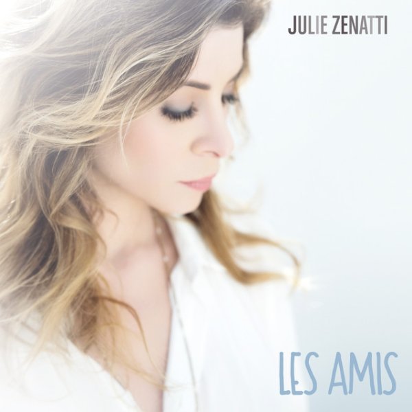 Julie Zenatti Les amis, 2015