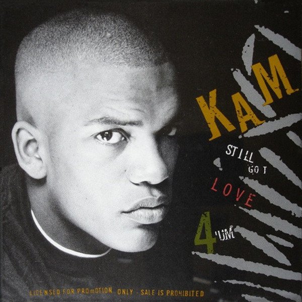 Kam Still Got Love 4 'Um, 1993