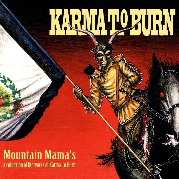 Mountain Mama's: A Collection Of The Works Of Karma To Burn Album 