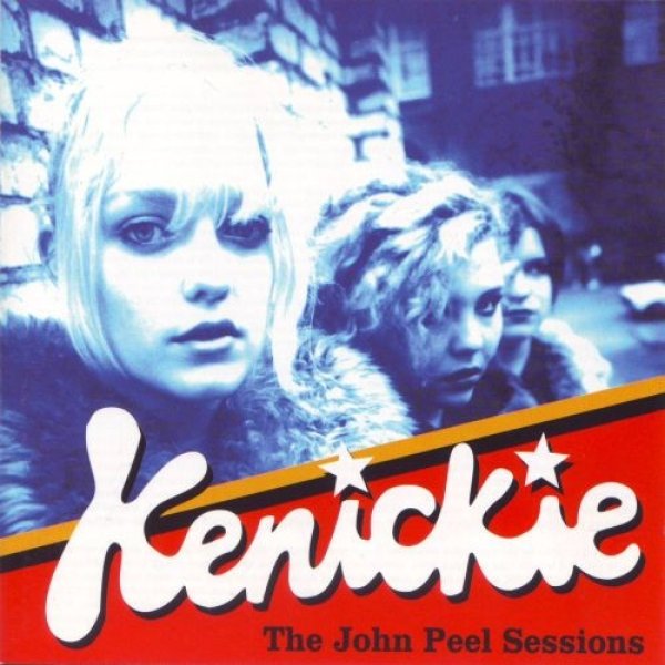 Kenickie The John Peel Sessions, 1999