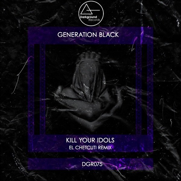 Kill Your Idols Generation Black, 2022