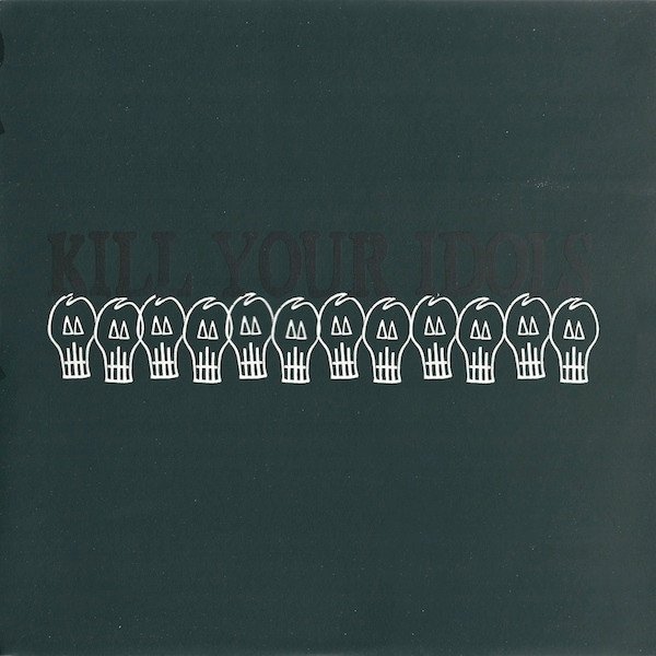 Kill Your Idols Album 