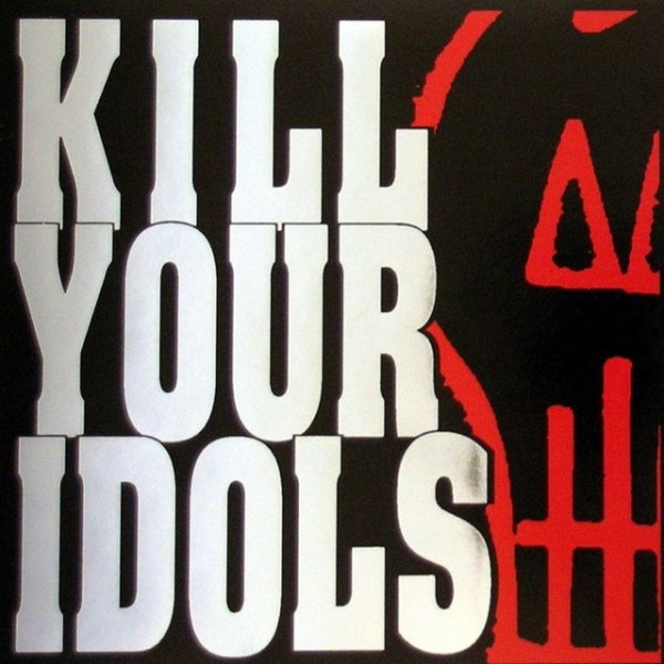 Kill Your Idols No Gimmicks Needed, 2003