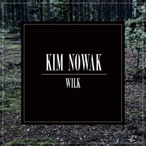 Album Kim Nowak - Wilk