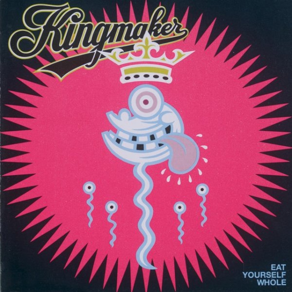 Kingmaker Eat Yourself Whole, 1992