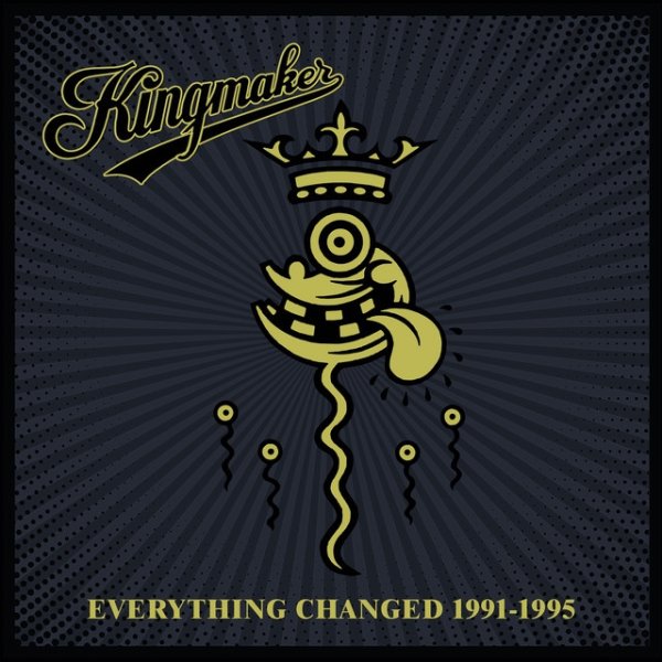 Album Kingmaker - Everything Changed 1991-1995