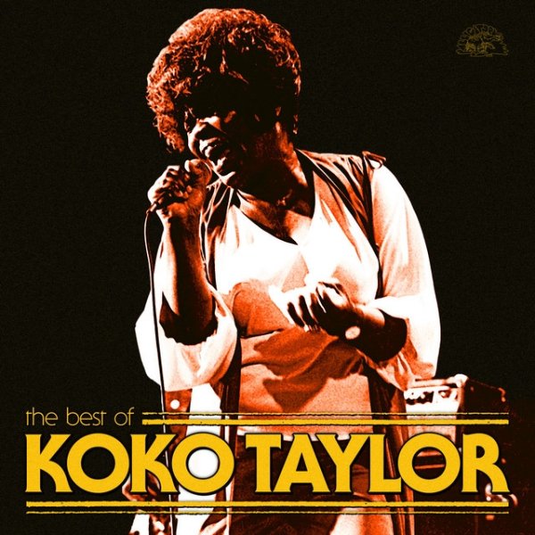 Koko Taylor The Best Of Koko Taylor, 2015