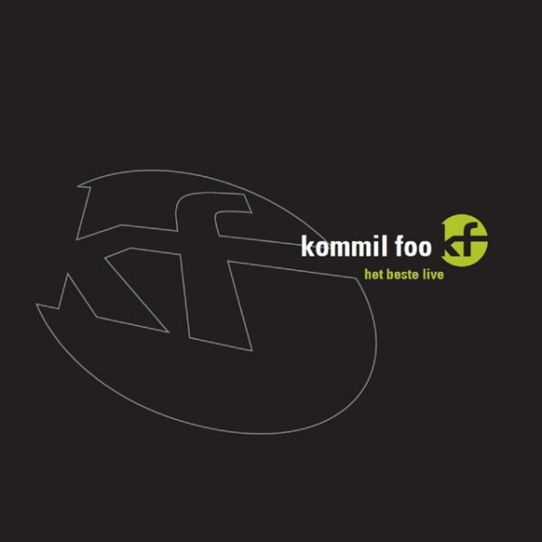 Kommil Foo Het beste live, 2003