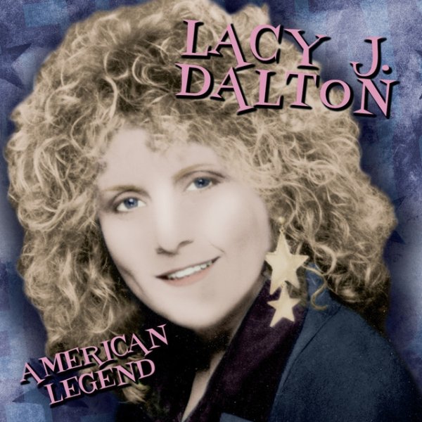 Album Lacy J. Dalton - American Legend