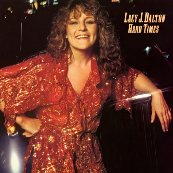 Lacy J. Dalton Hard Times, 1980