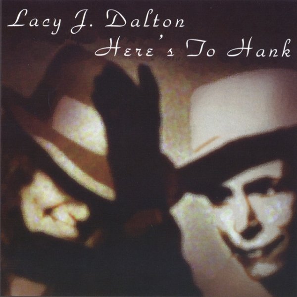 Lacy J. Dalton Here's To Hank, 2010