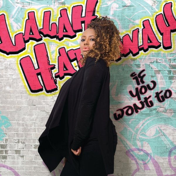 Lalah Hathaway If You Want To, 2011