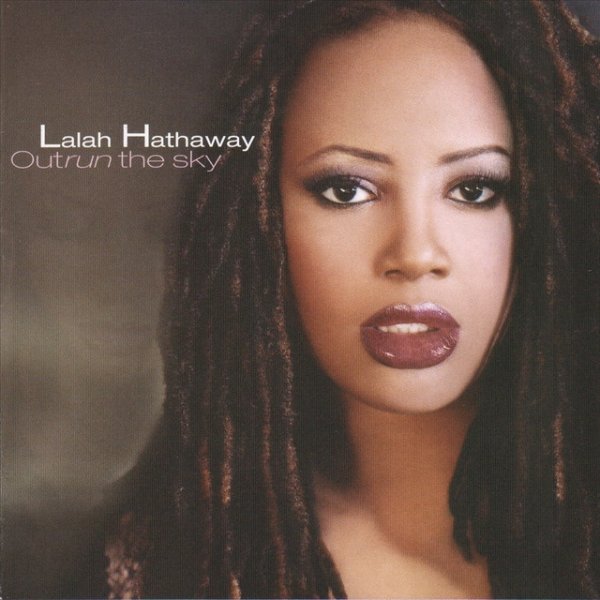 Lalah Hathaway Outrun The Sky, 2004