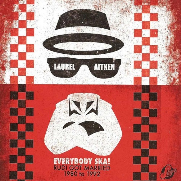 Everybody Ska! Rudi Got Married: 1980 to 1992 Album 