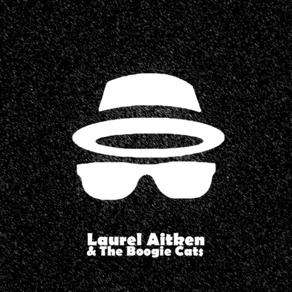 Laurel Aitken & The Boogie Cats Album 