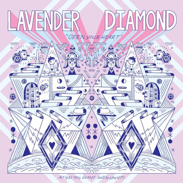 Lavender Diamond Open Your Heart, 2007