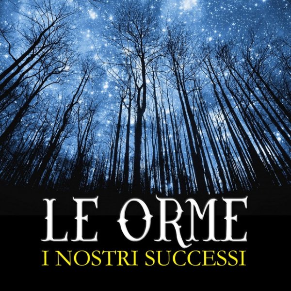 Album Le Orme - I nostri successi (I nostri successi)