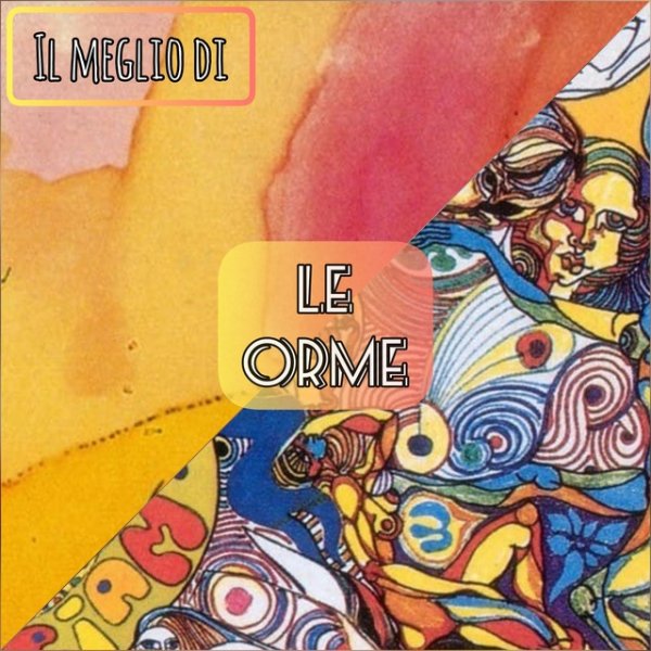 Il meglio di: Le Orme - album